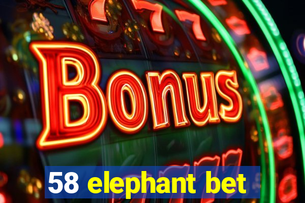 58 elephant bet